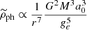 $$ \begin{aligned} {\widetilde{\rho }_{\rm ph}} \propto \frac{1}{r^7}\frac{G^2M^3a_0^3}{g_e^5} \end{aligned} $$