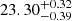 $ 23.30^{+0.32}_{-0.39} $