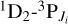 $\[{ }^1 \mathrm{D}_2-{ }^3 \mathrm{P}_{J_i}\]$
