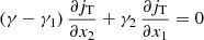 $$ \begin{aligned} (\gamma -\gamma _1)\,\frac{\partial j_{\text{T}}}{\partial x_2} + \gamma _2\,\frac{\partial j_{\text{T}}}{\partial x_1}&= 0 \end{aligned} $$