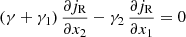 $$ \begin{aligned} (\gamma +\gamma _1)\,\frac{\partial j_{\text{R}}}{\partial x_2} - \gamma _2\,\frac{\partial j_{\text{R}}}{\partial x_1}&= 0 \end{aligned} $$