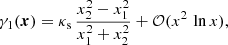 $$ \begin{aligned} \gamma _1(\boldsymbol{x}) = \kappa _{\rm s}\,\frac{x_2^2-x_1^2}{x_1^2+x_2^2}+ \mathcal{O} (x^2\,\ln {x}), \end{aligned} $$