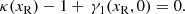 $$ \begin{aligned} \kappa (x_{\rm R})-1+\,\gamma _1(x_{\rm R},0) = 0. \end{aligned} $$