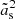 $ \tilde{a}_{\mathrm{s}}^2 $