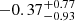 $ -0.37_{-0.93}^{+0.77} $
