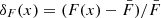 $ \delta_F(x)=(F(x)-\bar{F})/\bar{F} $