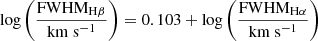 $ \log \left( \frac{\mathrm{FWHM_{H\beta}}}{\mathrm{km~s^{-1}} }\right) = 0.103 + \log \left( \frac{\mathrm{FWHM_{H\alpha}}}{\mathrm{km~s^{-1}}} \right) $