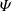 $ \varPsi $