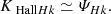 $$ \begin{aligned} K_{\text{ Hall}Hk}\simeq \varPsi _{Hk}. \end{aligned} $$