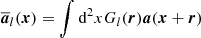 $$ \begin{aligned} \overline{\boldsymbol{a}}_l(\boldsymbol{x}) = \int \mathrm{d} ^{2}x G_{l}(\boldsymbol{r})\boldsymbol{a}(\boldsymbol{x}+\boldsymbol{r}) \end{aligned} $$