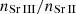 $ n_\mathrm{{\mathrm{Sr}\,{\small{\text{III}}}}}/n_\mathrm{{\mathrm{Sr}\,{\small{\text{II}}}}} $