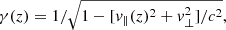 $$ \begin{aligned} \gamma (z) = 1/\sqrt{1-[{ v}_\parallel (z)^2+{ v}_\perp ^2]/c^2}, \end{aligned} $$