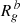 $ R_{\mathit{g}}^{\,b} $