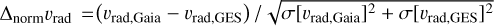 $\[\Delta_{\text {norm }} v_{\text {rad }}=\left(v_{\mathrm{rad}, \mathrm{Gaia}}-v_{\mathrm{rad}, \mathrm{GES}}\right) / \sqrt{\sigma\left[v_{\mathrm{rad}, \mathrm{Gaia}}\right]^2+\sigma\left[v_{\mathrm{rad}, \mathrm{GES}}\right]^2}\]$