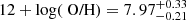 $ 12 + \log(\text{ O/H}) = 7.97^{+0.33}_{-0.21} $