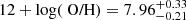 $ 12 + \log(\text{ O/H}) = 7.96^{+0.33}_{-0.21} $