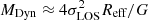 $ M_{\text{Dyn}} \approx 4\sigma_{\text{LOS}}^{2}R_{\text{eff}}/G $
