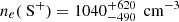 $ n_{e}(\text{ S}^{+ }) = 1040^{+620}_{-490}\, \text{ cm}^{-3} $