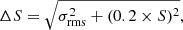 $$ \begin{aligned} \Delta S = \sqrt{\sigma _{\mathrm{rms} }^2 + (0.2 \times S)^2}, \end{aligned} $$