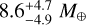 $8.6_{ - 4.9}^{ + 4.7}{M_ \oplus }$