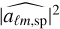 $|\widehat {{a_{\ell m,{\rm{sp}}}}}{|^2}$