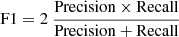 $$ \begin{aligned} \mathrm{F1} = 2~ \frac{\mathrm{Precision} \times \mathrm{Recall} }{\mathrm{Precision} +\mathrm{Recall} }\, \end{aligned} $$