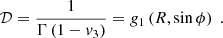 $$ \begin{aligned} \mathcal{D} = \frac{1}{\Gamma \left(1-v_3\right)} = g_1\left(R,\sin \phi \right) \;. \end{aligned} $$