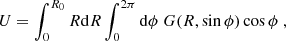$$ \begin{aligned} U=\int _0^{R_0}R\mathrm{d}R\int _0^{2\pi }\mathrm{d}\phi \;G(R,\sin \phi ) \cos \phi \;, \end{aligned} $$