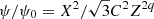 $ \psi/\psi_0= X^2/\sqrt{3}C^2Z^{2q} $