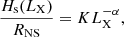 $$ \begin{aligned} \frac{H_{\rm s} (L_{\rm X})}{R_{\rm NS}} = K L_{\rm X}^{-\alpha } ,\end{aligned} $$