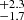 $ ^{+2.3}_{-1.7} $