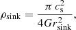 $$ \begin{aligned} \rho _{\rm sink}= \frac{\pi \,c_{\rm s}^2}{4Gr_{\rm sink}^2}, \end{aligned} $$