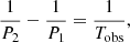 $$ \begin{aligned} \frac{1}{P_{2}} - \frac{1}{P_{1}} = \frac{1}{T_{\mathrm{obs}}}, \end{aligned} $$
