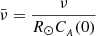 $ \bar{\nu}=\frac{\nu}{R_{\odot} C_{_{A}}(0)} $