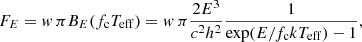$$ \begin{aligned} F_E = { w}\,\pi B_E (f_{\rm c} T_{\rm eff})= { w}\,\pi \frac{2E^3}{c^2h^2}\frac{1}{\exp (E/f_{\rm c} kT_{\rm eff})-1}, \end{aligned} $$