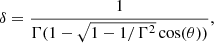 $$ \begin{aligned} \delta = \frac{1}{\Gamma (1-\sqrt{1-1/\Gamma ^2}\cos (\theta ))}, \end{aligned} $$