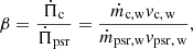 $$ \begin{aligned} \beta = \frac{\dot{\Pi }_{\rm c}}{\dot{\Pi }_{\rm psr} } = \frac{\dot{m}_{\rm c,w} v_{\rm c, \, w}}{\dot{m}_{\rm psr,w} v_{\rm psr, \, w}}, \end{aligned} $$