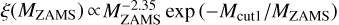 $\xi \left( {{M_{{\rm{ZAMS}}}}} \right) \propto M_{{\rm{ZAMS}}}^{ - 2.35}\exp \left( { - {M_{{\rm{cut}}1}}/{M_{{\rm{ZAMS}}}}} \right)$