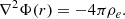 $$ \begin{aligned} \nabla ^2 \Phi (r) = - 4 \pi \rho _e . \end{aligned} $$