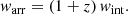 $$ \begin{aligned} { w}_{\rm arr} = (1 + z)\,{ w}_{\rm int}. \end{aligned} $$