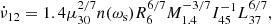$$ \begin{aligned} \dot{\nu }_{12} = 1.4 \mu _{30}^{2/7} n(\omega _{\rm s}) R_6^{6/7} M_{1.4}^{-3/7} I_{45}^{-1} L_{37}^{6/7} ,\end{aligned} $$