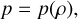 $p = p(\rho ),$
