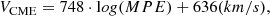 $$ \begin{aligned} V_{\rm CME} = 748 \cdot \mathrm {log(MPE)} + 636 \mathrm {(km/s)}, \end{aligned} $$