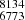 $ _{6773}^{8134} $