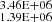 $ _{1.39\rm E+06}^{3.46\rm E+06} $