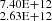 $ _{2.63\rm E+12}^{7.40\rm E+12} $