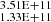 $ _{1.33\rm E+11}^{3.51\rm E+11} $