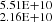 $ _{2.16\rm E+10}^{5.51\rm E+10} $
