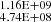 $ _{4.74\rm E+08}^{1.16\rm E+09} $