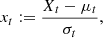 $$ \begin{aligned} x_t := \frac{X_t - \mu _t}{\sigma _t}, \end{aligned} $$